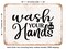DECORATIVE METAL SIGN - Wash Your Hands - 2 - Vintage Rusty Look